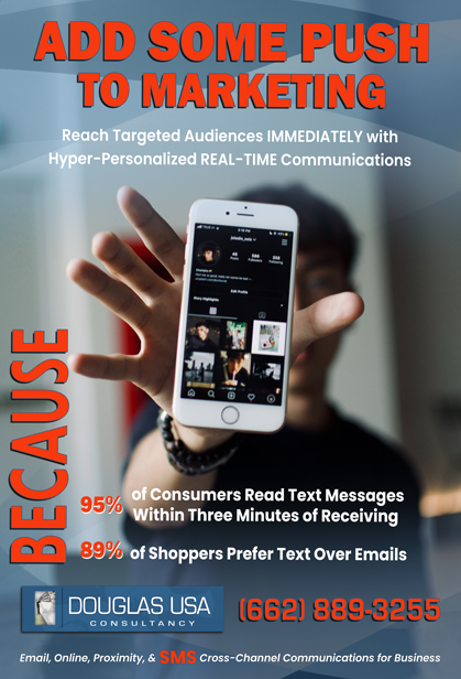 Reach Targeted Audiences Immediately with Hyper-Personalized Real-Time Communications by THE DOUGLAS USA LLC CONSULTANCY